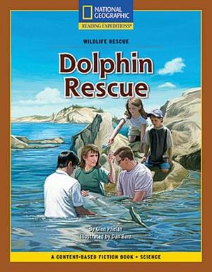 Content-Based Chapter Books Fiction (Science: Wildlife Rescue): Dolphin Rescue by Glen Phelan