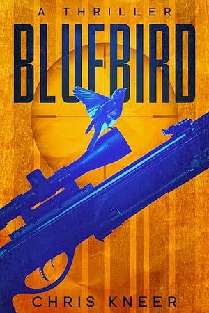 Bluebird by Chris Kneer, Chris Kneer