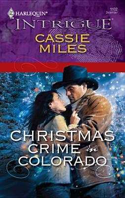 Christmas Crime in Colorado by Cassie Miles