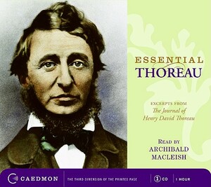 Essential Thoreau CD: Excerpts from the Journal of Henry David Thoreau by Henry David Thoreau