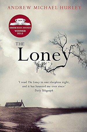 The Loney by Andrew Michael Hurley