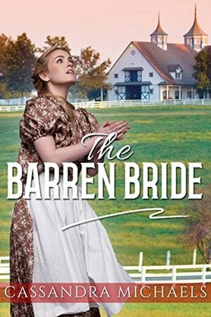 The Barren Bride by Cassandra Michaels