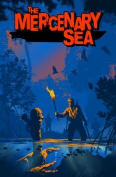 The Mercenary Sea, Vol. 1: Top Hat, White Lies, and Tales by Sebastian Girner, Mathew Reynolds, Kel Symons, Pat Brosseau