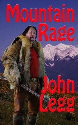 Mountain Rage by John Legg