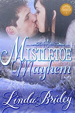 Mistletoe Mayhem by Linda Bridey