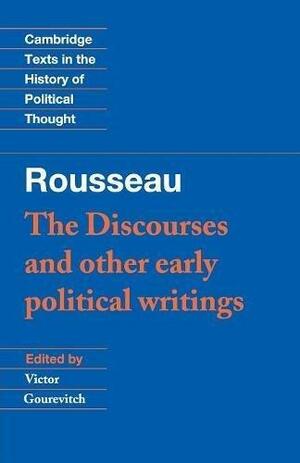 The Discourses & Other Early Political Writings by Jean-Jacques Rousseau