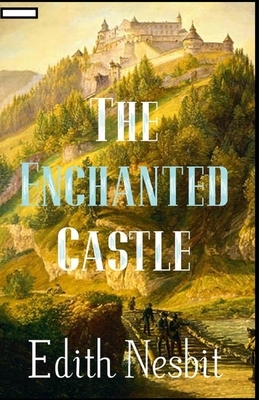 The Enchanted Castle annotated by E. Nesbit