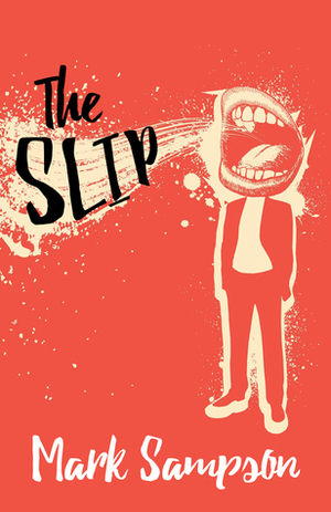 The Slip by Mark Sampson