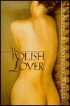 The Polish Lover by Anthony Weller
