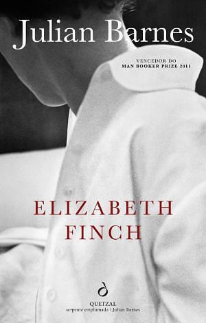 Elizabeth Finch by Julian Barnes