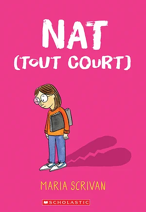 Nat (Tout Court) by Maria Scrivan