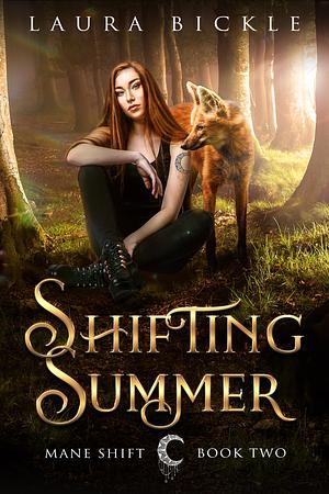 Shifting Summer by Laura Bickle, Laura Bickle