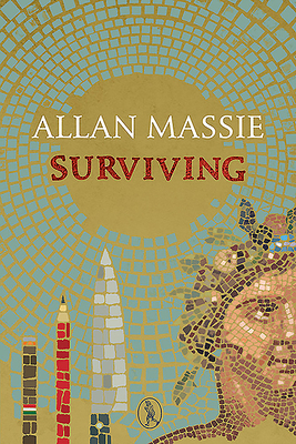 Surviving by Allan Massie