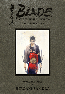 Blade of the Immortal Deluxe Omnibus, Volume 1 by Hiroaki Samura