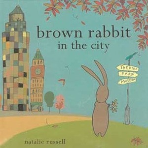 Brown Rabbit in the City by Natalie Russell