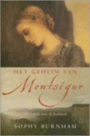 Het geheim van Montségur by Sophy Burnham