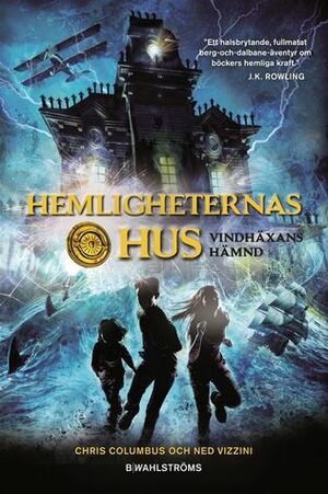 Hemligheternas hus - Vindhäxans hämnd by Chris Columbus