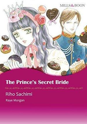 The Prince's Secret Bride by Sarah Morgan