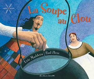 La soupe au clou by Eric Maddern