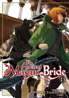 The Ancient Magus' Bride, Vol. 13 by Kore Yamazaki