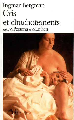 Cris Et Chuchotements by Ingmar Bergman