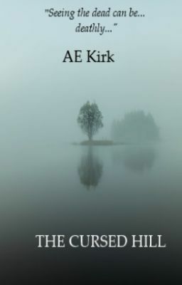 The Cursed Hill by A.E. Kirk