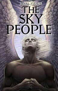 The Sky People  by Anna Kanina