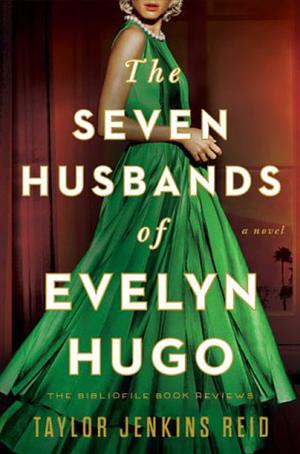 The Seven Husbands of Evelyn Hugo by Taylor Jenkins Reid