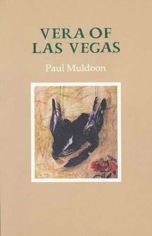 Vera Of Las Vegas by Daron Hagen, Paul Muldoon