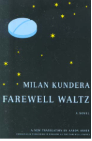 Farewell Waltz by Milan Kundera