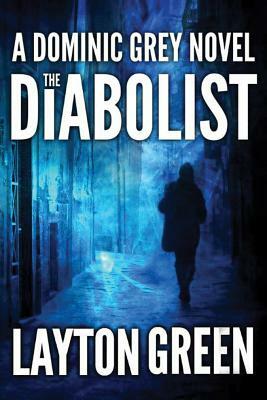 The Diabolist by Layton Green