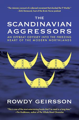 The Scandinavian Aggressors by Rowdy Geirsson