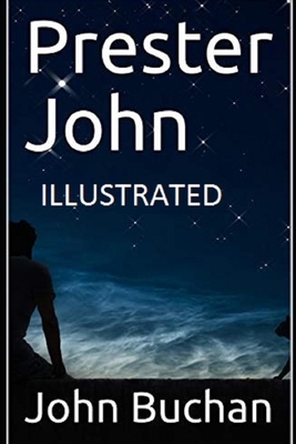 Prester John Illustrated by John Buchan