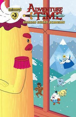 Adventure Time: Banana Guard Academy #3 by Dylan Haggerty, Mad Rupert, Kent Osborne