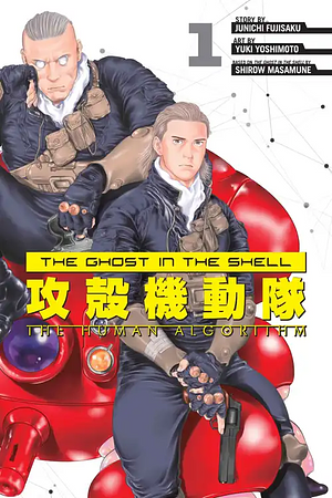 The Ghost in the Shell: The Human Algorithm Vol. 1 by Junichi Fujisaku