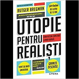 Utopie pentru realiști by Rutger Bregman
