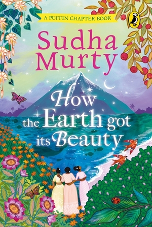 How the Earth got it's Beauty by Sudha Murty