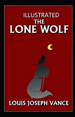 The Lone Wolf Illustrated by Louis Joseph Vance