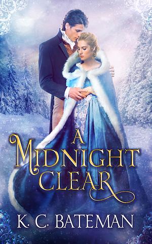A Midnight Clear by Kate Bateman, K.C. Bateman