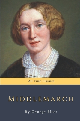 Middlemarch by George Eliot by George Eliot