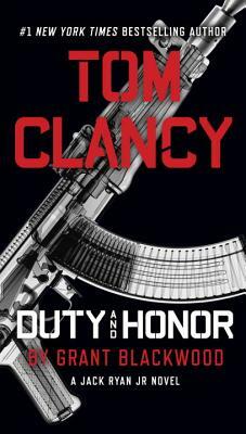 Tom Clancy Duty and Honor by Grant Blackwood