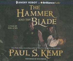 The Hammer and the Blade by Paul S. Kemp