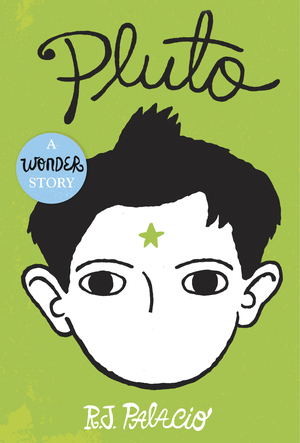 Pluto: A Wonder Story by R.J. Palacio