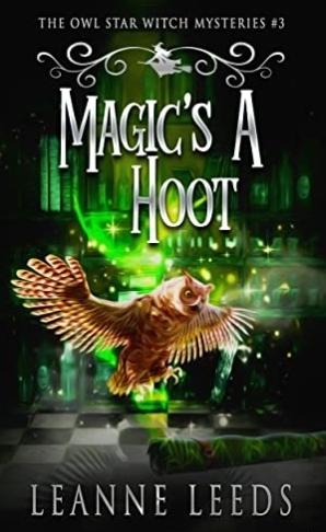 Magic's a Hoot by Leanne Leeds