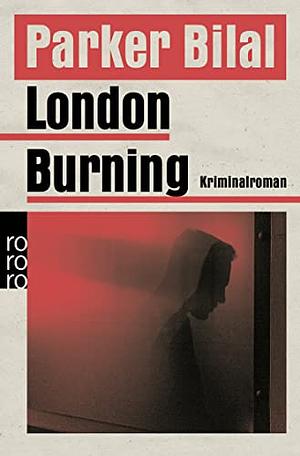 London burning by Parker Bilal