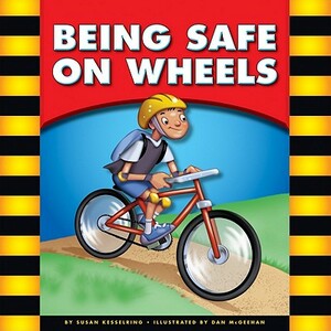 Being Safe on Wheels by Susan Kesselring