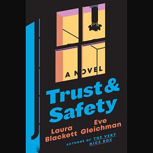 Trust and Safety by Laura Blackett, Eve Gleichman