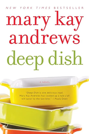 Deep Dish by Mary Kay Andrews