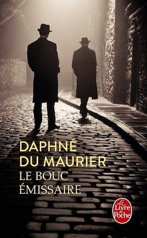 Le Bouc émissaire by Daphne du Maurier