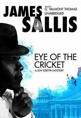 Eye of the Cricket by James Sallis